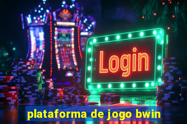 plataforma de jogo bwin